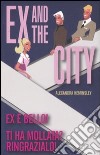 Ex and the city libro