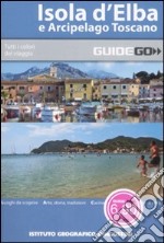 Isola d'Elba e arcipelago toscano libro