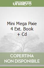 Mini Mega Pixie 4 Ext. Book + Cd libro