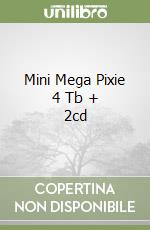 Mini Mega Pixie 4 Tb + 2cd libro
