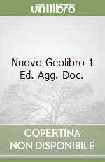 Nuovo Geolibro 1 Ed. Agg. Doc. libro