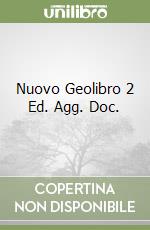 Nuovo Geolibro 2 Ed. Agg. Doc. libro