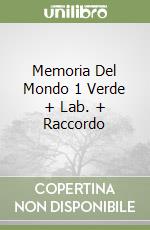 Memoria Del Mondo 1 Verde + Lab. + Raccordo libro