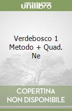 Verdebosco 1 Metodo + Quad. Ne libro