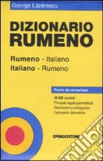 Dizionario rumeno. Italiano-rumeno, rumeno-italiano libro