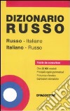 Dizionario russo. Italiano-russo, russo-italiano libro