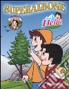 Heidi. Superalbone libro