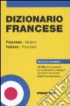 Dizionario francese. Francese-italiano, italiano-francese libro