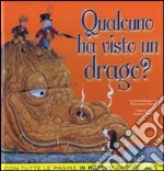 Qualcuno ha visto un drago?