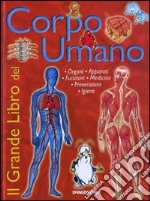 Il grande libro del corpo umano libro