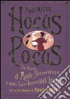 Hocus Pocus. Una storia di maghi straordinari e delle loro incredibili imprese libro