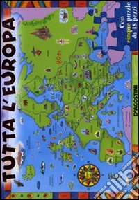 Tutta l'Europa. Libro puzzle libro