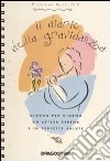 Il diario della gravidanza. Giorno per giorno un'attesa serena e in perfetta salute libro