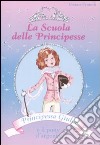 Principessa Giulia e il pony d'argento. La scuola delle principesse. Ediz. illustrata. Vol. 2 libro