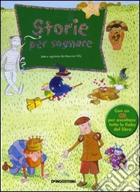Storie per sognare. Con CD Audio libro