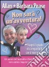 Non sarà un'avventura! Scopri il grado di compatibilità con il tuo partner libro