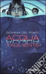 Acqua tagliente