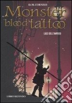 Luci dell'impero. Monster blood tattoo (2) libro