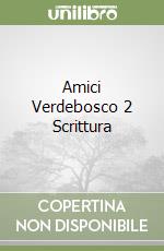 Amici Verdebosco 2 Scrittura libro