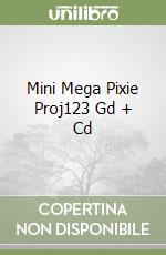 Mini Mega Pixie Proj123 Gd + Cd libro