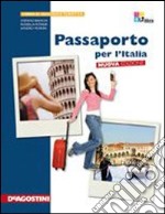 Passaporto per l'Europa. Per le Scuole superiori. Con espansione online libro