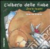 L'albero delle fiabe. Storie tenere libro