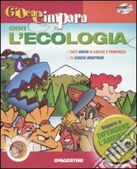 Gioca e impara con l'ecologia. CD-ROM libro