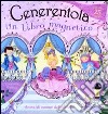 Cenerentola. Un libro magnetico. Ediz. illustrata. Con gadget libro