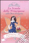 Principessa Alice e la scarpetta di cristallo. La scuola delle principesse nella Torre d'Argento. Vol. 10 libro