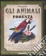 Gli animali della foresta. Ediz. illustrata libro