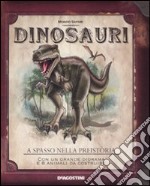 Dinosauri. Ediz. illustrata libro