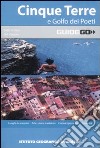 Cinque Terre e Golfo dei Poeti libro