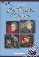 La Foresta d'ombra libro