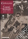 Coppi e Bartali. Gli eterni rivali (libro+Dvd) libro