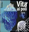 Vita ai Poli libro