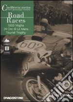 Road Races: 1000 Miglia-24 Ore di Le mans-Tourist Trophy. DVD. Con libro libro