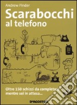 Scarabocchi al telefono libro