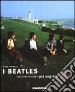 I Beatles colti nelle immagini più segrete 1963-69