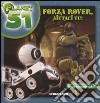 Forza Rover; aiutaci tu! Planet 51. Ediz. illustrata libro