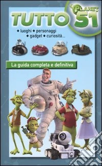 Tutto Planet 51 libro