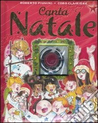 Canta Natale. Con CD Audio libro