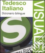 Tedesco-italiano. Dizionario bilingue. Ediz. bilingue libro