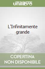 L'Infinitamente grande libro
