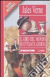 Il giro del mondo in ottanta giorni libro