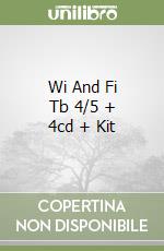 Wi And Fi Tb 4/5 + 4cd + Kit libro