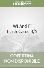 Wi And Fi Flash Cards 4/5 libro