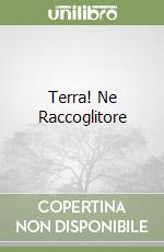 Terra! Ne Raccoglitore libro