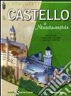 Il castello di Neuschwastein. Libro & modellino libro di Della Fina Giuseppe M.