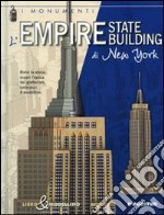 Empire State Building di New York. Libro & modellino. Ediz. illustrata libro