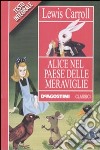 Alice nel paese delle meraviglie libro